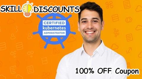 [100% OFF] Coupon Code 1500 Questions | Certified Kubernetes Administrator CKA 2026