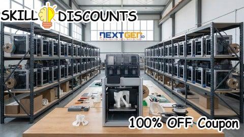 [100% OFF] Coupon Code 3D Printing Business & Side Hustle Masterclass