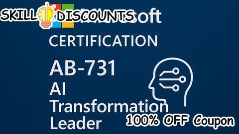 [100% OFF] Coupon Code AB-731 Practice Tests | Microsoft AI Transformation Leader