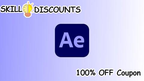 [100% OFF] Coupon Code Adobe After Effects CC Master Course - VFX & Motion Graphics