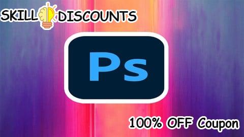 [100% OFF] Coupon Code Adobe Photoshop CC Fundamentals and Essentials Training