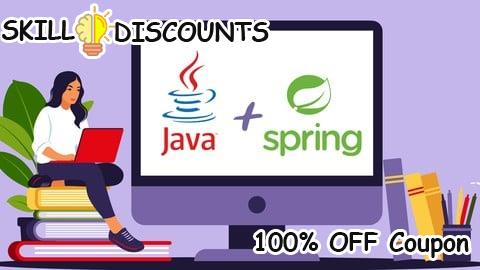 [100% OFF] Coupon Code ALL IN ONE! Java + Spring Boot, Spring and Hibernate [NEW]
