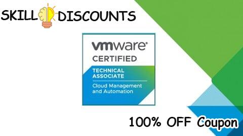 [100% OFF] Coupon Code Associate VMware Cloud Management and Automation (1V0-31.21)