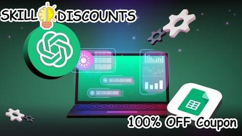 [100% OFF] Coupon Code Automatiza Google Sheets con ChatGPT y Apps Script