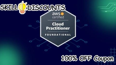[100% OFF] Coupon Code AWS Certified Cloud Practitioner Practice Exams CLF-C02 2025