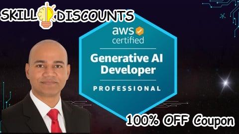 [100% OFF] Coupon Code AWS Certified Generative AI Developer Professional Exam Prep