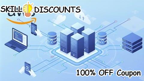 [100% OFF] Coupon Code AWS Hands-On Guide: Build and Deploy Full Cloud Architecture