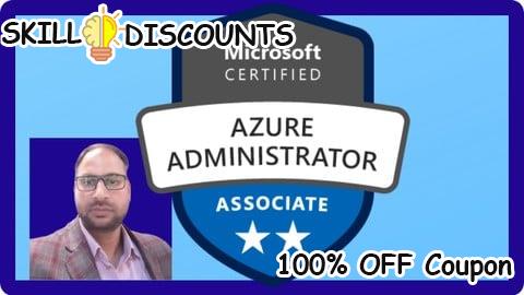 [100% OFF] Coupon Code AZ-104: A Complete Hand-On Azure Administrator Training