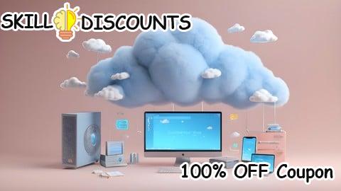 [100% OFF] Coupon Code Basics of Cloud Computing | Fundamentals of Cloud Computing