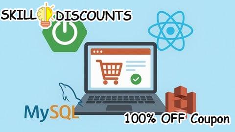 [100% OFF] Coupon Code Build a Full-Stack E-commerce App with Spring Boot & React