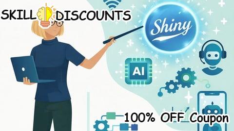 [100% OFF] Coupon Code Build Shiny Apps Faster with AI