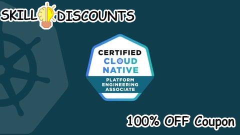 [100% OFF] Coupon Code Certified Cloud Native Platform Engineering Associate Prep