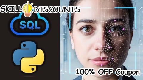 [100% OFF] Coupon Code Complete Face Recognition Using SQL Database Project 2025