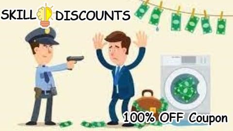 [100% OFF] Coupon Code Complete Guide to Anti-Money Laundering (AML) Officers
