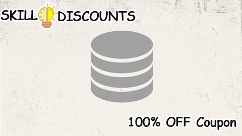 [100% OFF] Coupon Code Complete SQL Course: Become an Expert in Database Management
