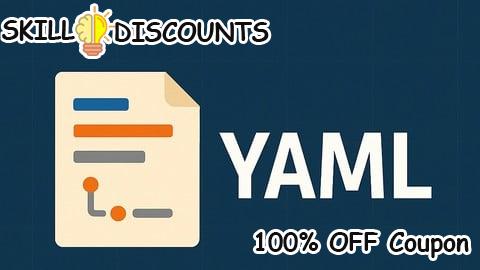 [100% OFF] Coupon Code Complete YAML Course for Beginners
