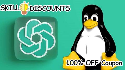 [100% OFF] Coupon Code Complete Your Linux Administration Tasks Faster With ChatGPT