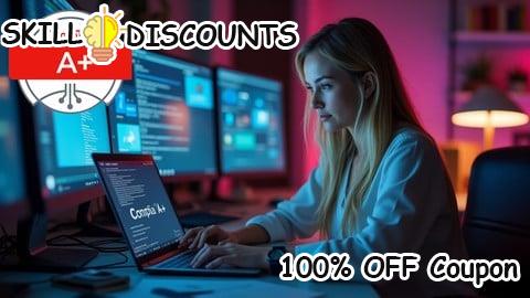 [100% OFF] Coupon Code CompTIA A+ (220-1102) Core 2: Exam Prep & Practice Tests