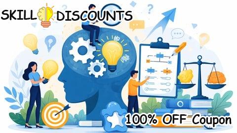 [100% OFF] Coupon Code Critical Thinking & Decision Making: Avoid Costly Mistakes