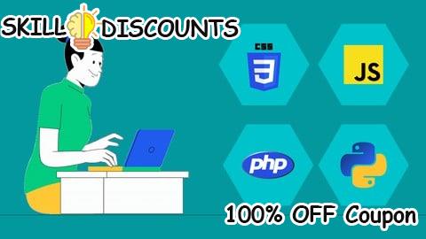 [100% OFF] Coupon Code CSS, JavaScript,PHP And Python Programming All in One Course