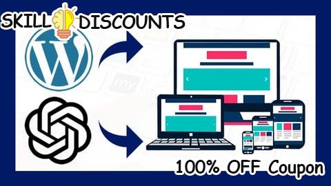 [100% OFF] Coupon Code Cómo Crear un Blog con WordPress y ChatGPT Desde Cero 2026