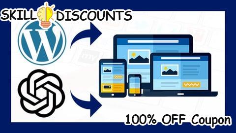 [100% OFF] Coupon Code Cómo Crear una Página Web con WordPress y ChatGPT Desde Cero