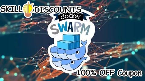 [100% OFF] Coupon Code Docker MasterClass : Docker - Compose - SWARM - DevOps