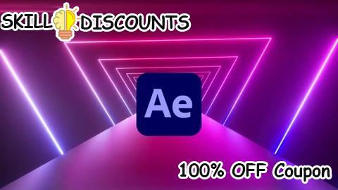 [100% OFF] Coupon Code Essential After Effects: From Beginner to Motion Master