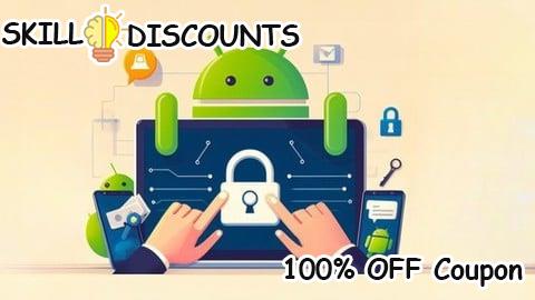 [100% OFF] Coupon Code Ethical Hacking: Hack Android