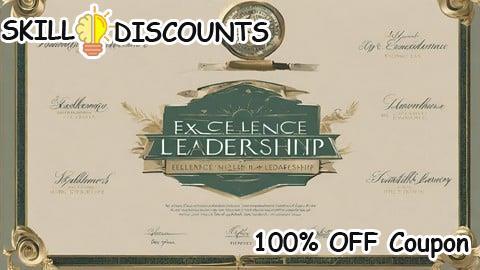 [100% OFF] Coupon Code Excellence in Leadership and Leadership Development Skills