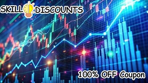 [100% OFF] Coupon Code Financial Markets: From Basics to Advanced
