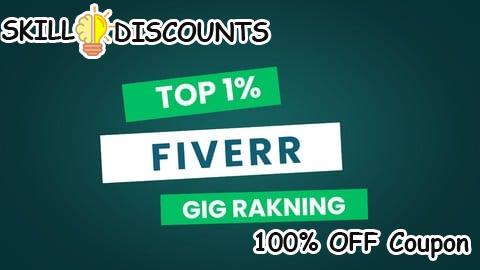 [100% OFF] Coupon Code Fiverr Full Course A-Z Gigs Ranking Strategies Rank & Grow