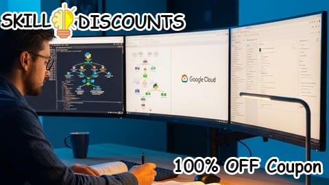 [100% OFF] Coupon Code Google Cloud Certification Practice