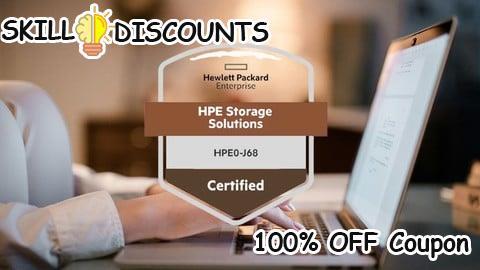 [100% OFF] Coupon Code HPE Storage Solutions Practice Exams