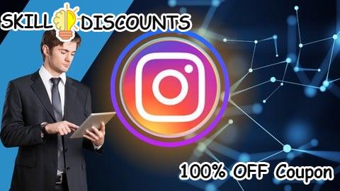 [100% OFF] Coupon Code Instagram Marketing Bootcamp: From Zero to Hero
