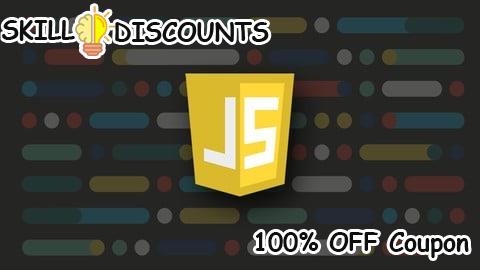 [100% OFF] Coupon Code JavaScript Fundamentals: A Course for Absolute Beginners