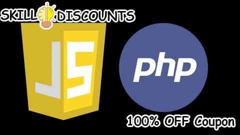 [100% OFF] Coupon Code JavaScript , PHP : The Ultimate Beginner's Course