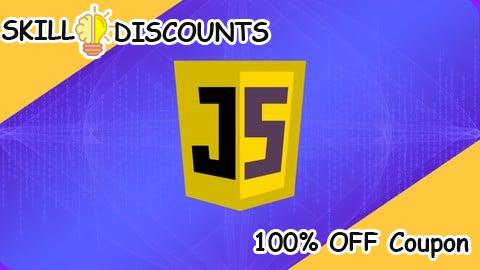 [100% OFF] Coupon Code Learn JavaScript by Creating 10 Practical Projects