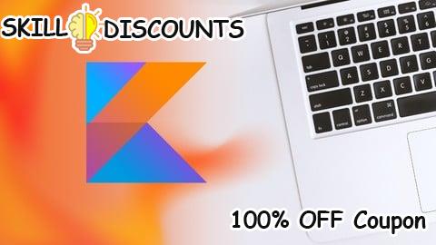 [100% OFF] Coupon Code Learn Kotlin for Android: Android App Development Bootcamp