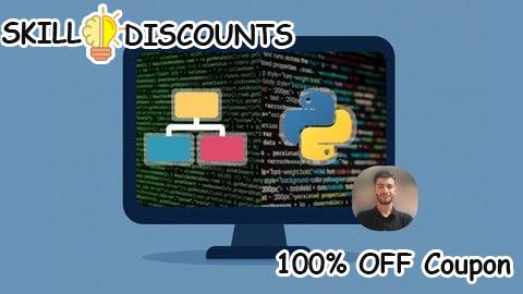 [100% OFF] Coupon Code Master Data Structures with Hands-on Python
