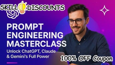 [100% OFF] Coupon Code Master the Art and Science of Prompt Engineering