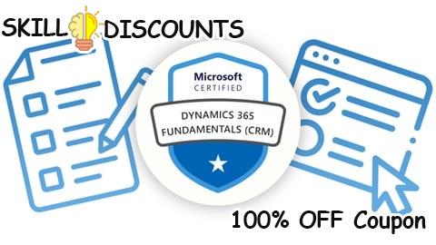 [100% OFF] Coupon Code MB-910: Microsoft Dynamics 365 Fundamentals (CRM) Exam 2026