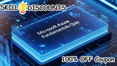 [100% OFF] Coupon Code Microsoft Azure Fundamentals Quiz