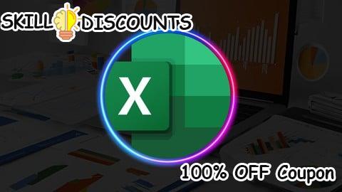 [100% OFF] Coupon Code Microsoft Excel Basic to Advanced: A Complete Learning Path