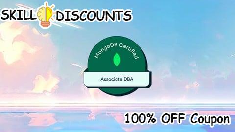 [100% OFF] Coupon Code MongoDB Associate Database Administrator Exam Certification