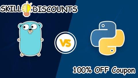[100% OFF] Coupon Code Only For Genius : Golang Vs Python For Absolute Beginners