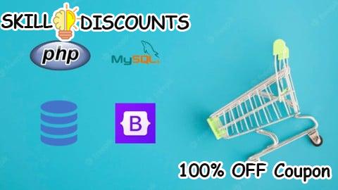[100% OFF] Coupon Code PHP for Beginners: Build Complete Ecommerce Store