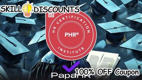 [100% OFF] Coupon Code PHR Professional in Human Resources HRCI exam prep+test [EN]