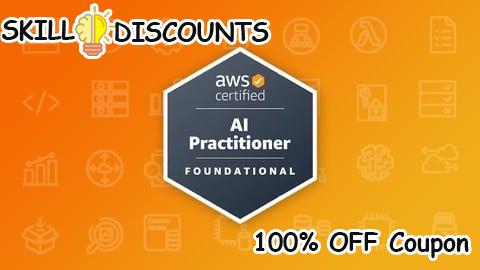 [100% OFF] Coupon Code Practice Exams | AWS Certified AI Practitioner - AIF-C01