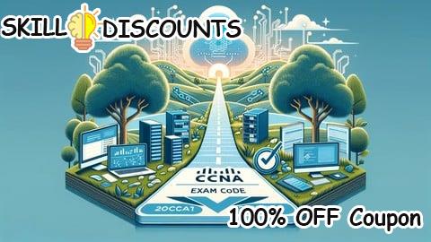 [100% OFF] Coupon Code Practice exams for the CCNA  200-301 V1.1 (Updated 2025)